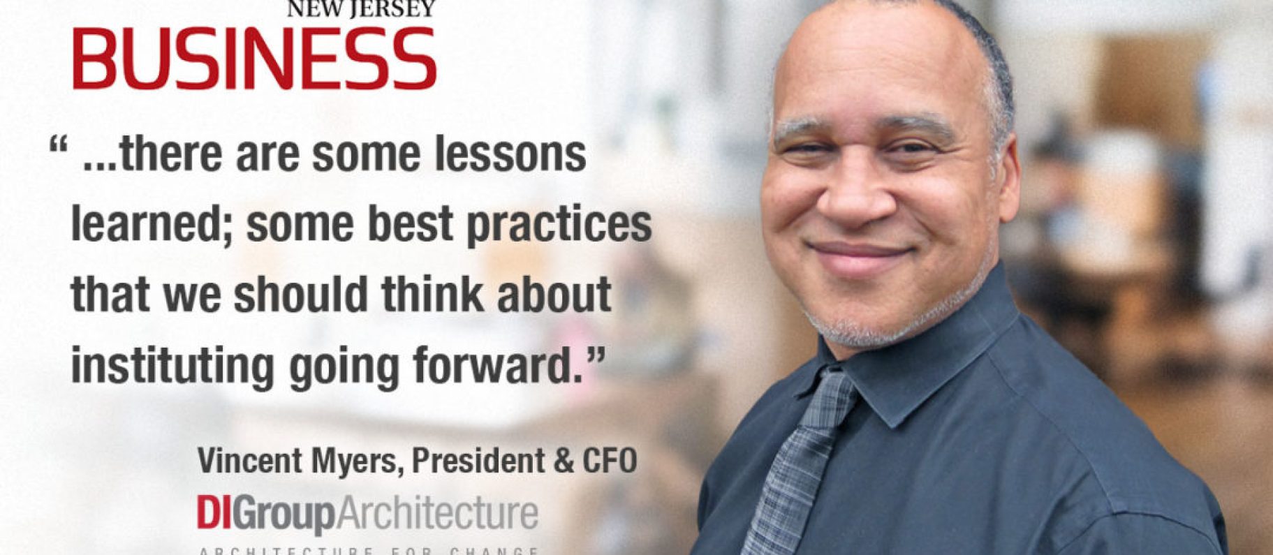 Vincent Myers – DIG President, Discusses Commitment to Designing Pandemic Solutions in Architecture Image