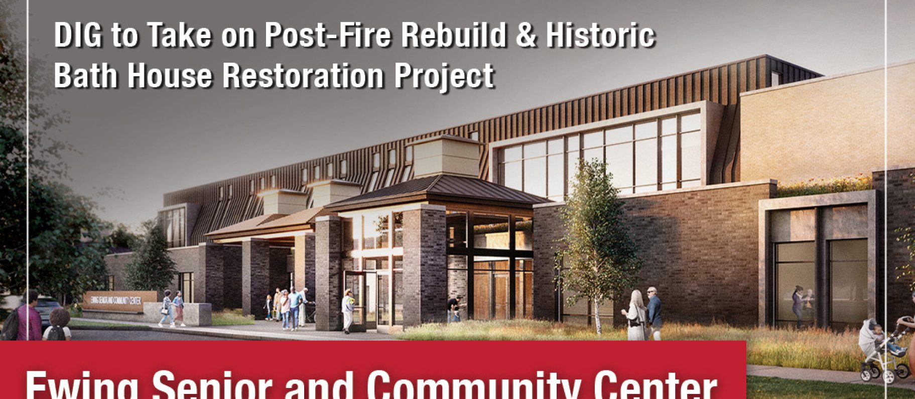 DIG Tapped for Ewing Senior and Community Center Rebuild & Restoration Image