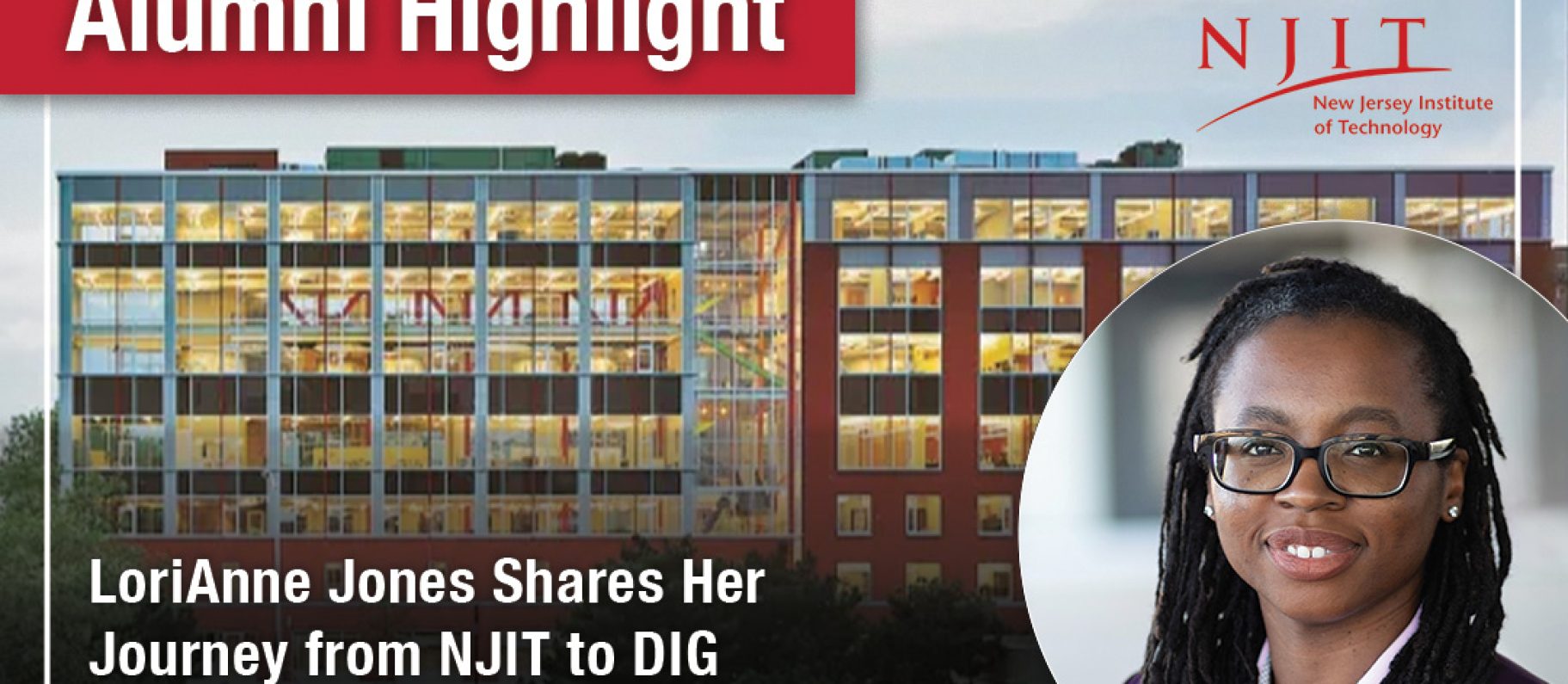 DIG’s LoriAnne Jones in NJIT Alumni Highlight Image