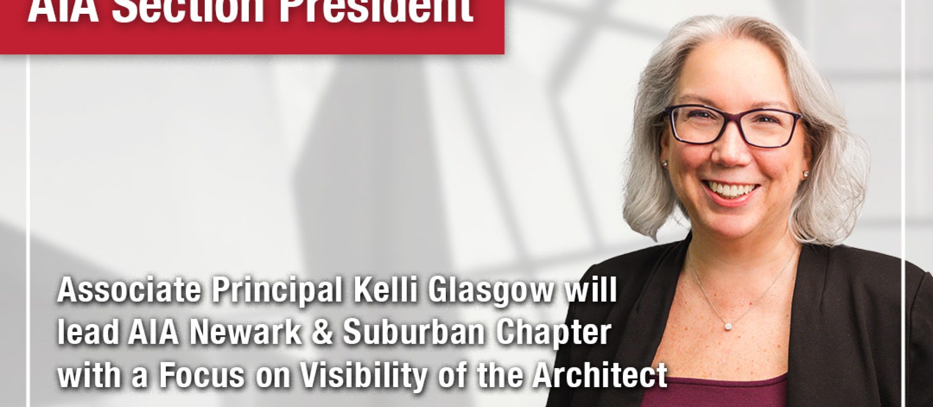 Kelli Glasgow Named 2026 President of AIA Newark & Suburban Chapter Image